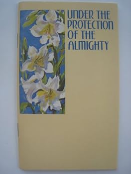 Paperback Under the Protection of the Almighty Scripture Readings in a Time of Loss Book