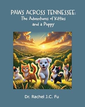 Paperback Paws Across Tennessee: The Adventures of Kitties and a Puppy Book