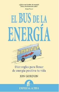 El bus de la energía (Narrativa empresarial) (Spanish Edition) El bus de la energía (Narrativa empresarial) (Spanish Edition)