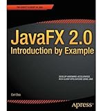 [(JavaFX 2.0: Introduction by Example )] [Author: Carl Dea] [Dec-2011]