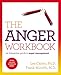 The Anger Workbook: An Interactive Guide to Anger Management