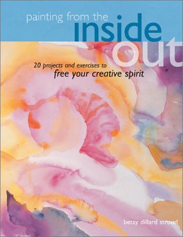 Painting from the Inside Out pour libérer l'esprit créatif par l'art
