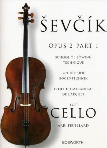 Sevcik for Cello - Opus 2, Part 1: School of Bowing Technique