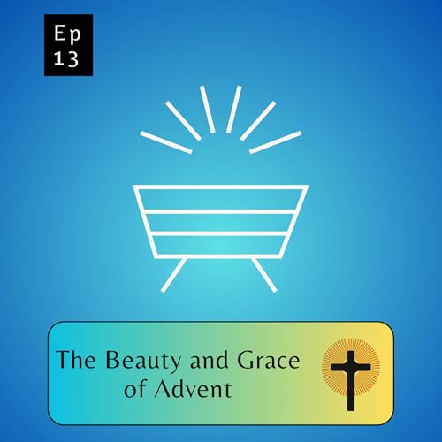 The Beauty and Grace of Advent