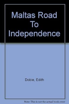 Hardcover Maltas Road To Independence Book