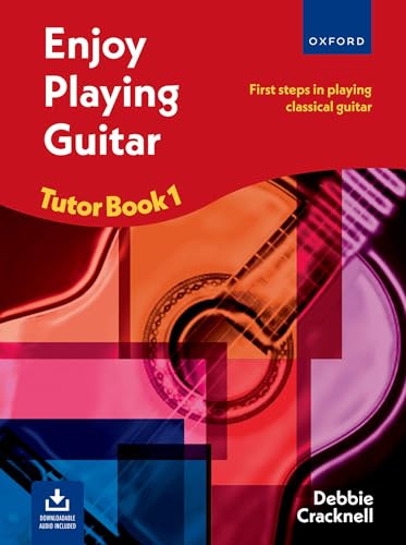 Enjoy Playing Guitar Tutor: First Steps in Playing Classical Guitar (1)