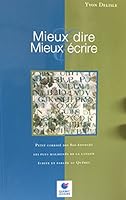 Mieux Dire Mieux Écrire 2894304463 Book Cover