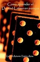 Como aprender el Dominó Latino en Parejas 1587360470 Book Cover
