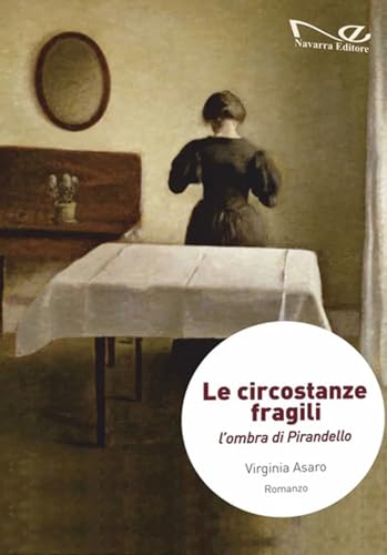 Le Circostanze Fragili. L'Ombra Di Pirandello