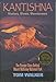 Kantishna: Mushers, Miners, Mountaineers - The Pioneer Story Behind Mount McKinley National Park