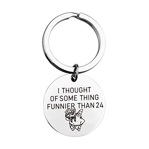 BLEOUK Spongebob Squarepants Inspired Gift I Thought of Something Funnier Than 24 Keychain for Fans (Funnier Than 24)
