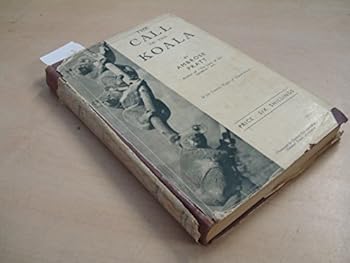 Hardcover The Call of the Koala (First Edition with Dust Jacket) Book