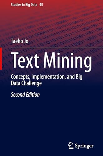 Text Mining: Concepts, Implementation, and Big Data Challenge: 45 (Studies in Big Data) view 2