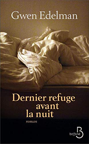 Dernier refuge avant la nuit (N. éd.)