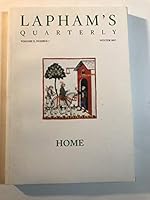 Lapham's Quarterly Volume X, Number 1 Winter 2017 Home B082D5W6L9 Book Cover