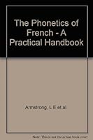 The Phonetics of French - A Practical Handbook B000T6JRFO Book Cover