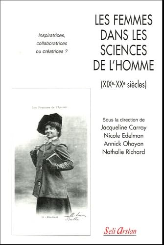 Les femmes dans les sciences de l'homme (XIXe-XXe siècles) : Inspiratrices, collaboratrices ou créatrices ?