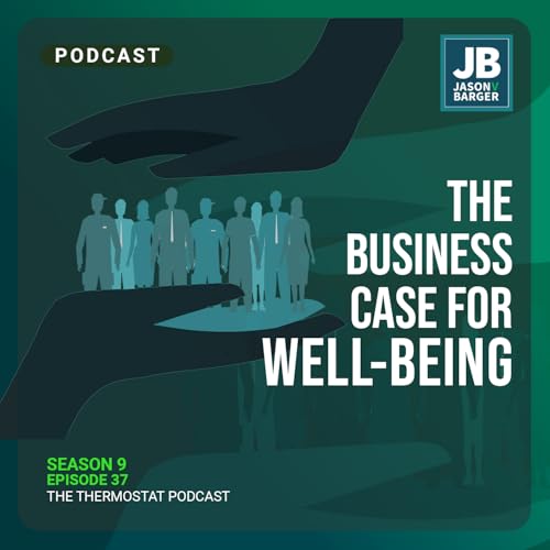 Page de couverture de Season 9 Episode 37: The Business Case for Well-Being