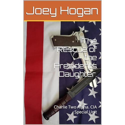 The Rescue of the Presidents Daughter. : Joey Hogan episode artwork