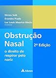  Obstrução Nasal o Direito de Respirar pelo Nariz - 2ª Edição (Portuguese Edition)