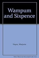 Wampum and sixpence B001SM0JGO Book Cover