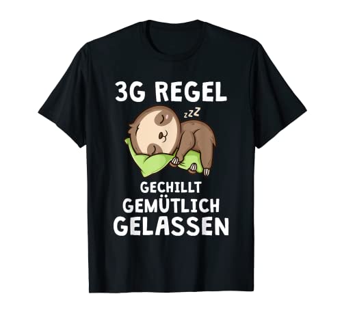 3G Gechillt Acogedor sereno Divertido frase de perezoso Camiseta