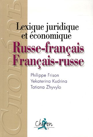 Télécharger Russe - français / Français - russe : Lexique juridique et économique PDF