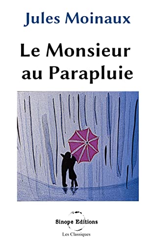 L'Homme au parapluie: Le Monsieur au parapluie