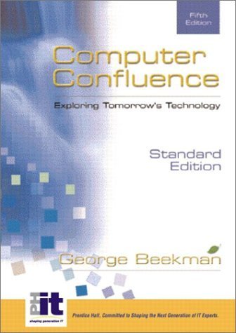 Computer Confluence, Standard Edition with CD, Fifth Edition by George Beekman (2002-12-06)