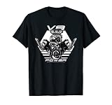 V8 Power - Big Engine - Muscle Car Quote Fast Saying T-Shirt
