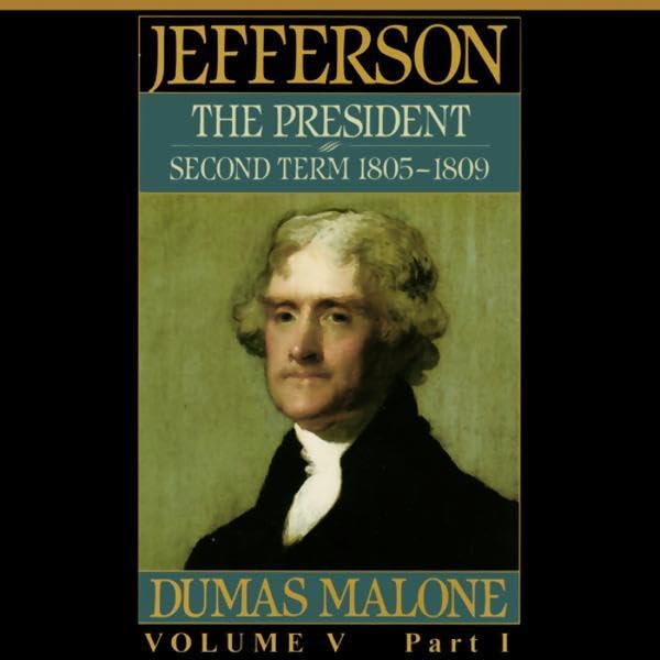 Thomas Jefferson and His Time, Volume 5