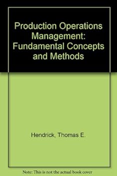 Paperback Production Operations Management: Fundamental Concepts and Methods Book