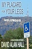  My Placard For Your Legs: A Success Story