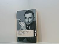 Erich Kästner. Eine Biographie. 3492237606 Book Cover