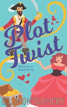 Plot Twist - Book #3 of the Romance in Rehoboth