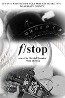 F/stop : A Palm Beach Crime Novel 1070791989 Book Cover