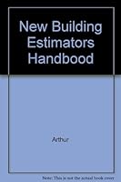NEW BUILDING ESTIMATORS' HANDBOOK: A Handbook for Architects, Builders, Contractors, Appraisers, Engineers, Superintendents & Draftsmen. 1922 edition, entirely revised, reset & enlarged. B00MCXMOVQ Book Cover