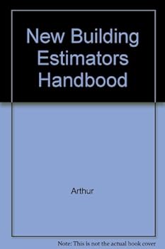 Hardcover NEW BUILDING ESTIMATORS' HANDBOOK: A Handbook for Architects, Builders, Contractors, Appraisers, Engineers, Superintendents & Draftsmen. 1922 edition, entirely revised, reset & enlarged. Book