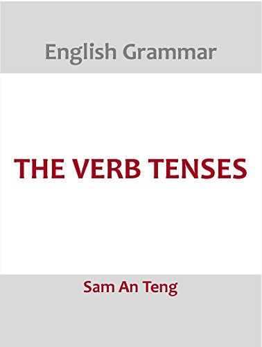 English Grammar: The Verb Tenses
