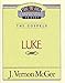 Luke (Thru the Bible)