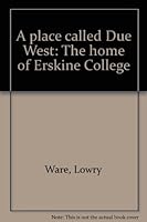 A place called Due West: The home of Erskine College B0006QP5MG Book Cover