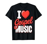 Ich liebe Gospelmusik Christian T-Shirt