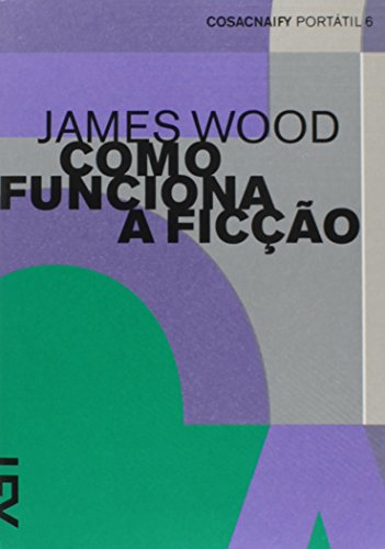 Como Funciona a Ficção - Coleção Portátil 6