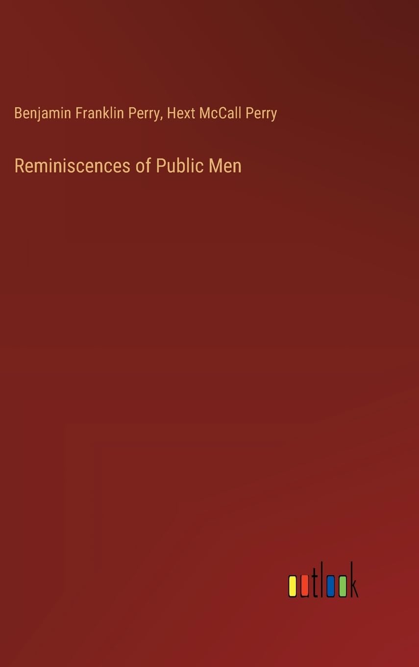 Reminiscences of Public Men