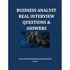 Business Analyst Interview Guide: Real Interview Questions and Answers Audiobook By Liliana Iancu cover art