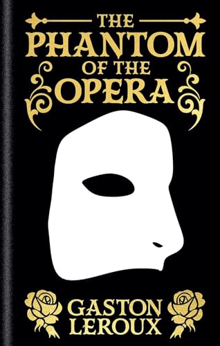 The Phantom of the Opera: Gilded Pocket Edition (Arcturus Ornate Classics)