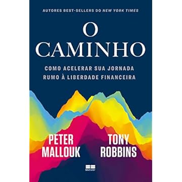 Capa do livro O caminho: Como acelerar sua jornada rumo à liberdade financeira