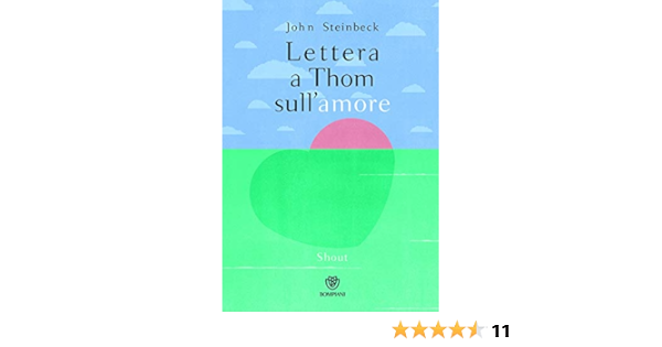 Lettera a Thom sull'amore: Steinbeck, John: 9788845298677 ...