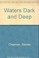 Waters Dark and Deep B001UXIIHI Book Cover