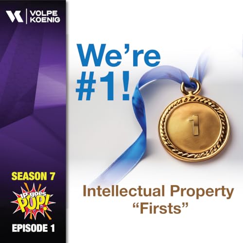 Intellectual Property Firsts: We're #1